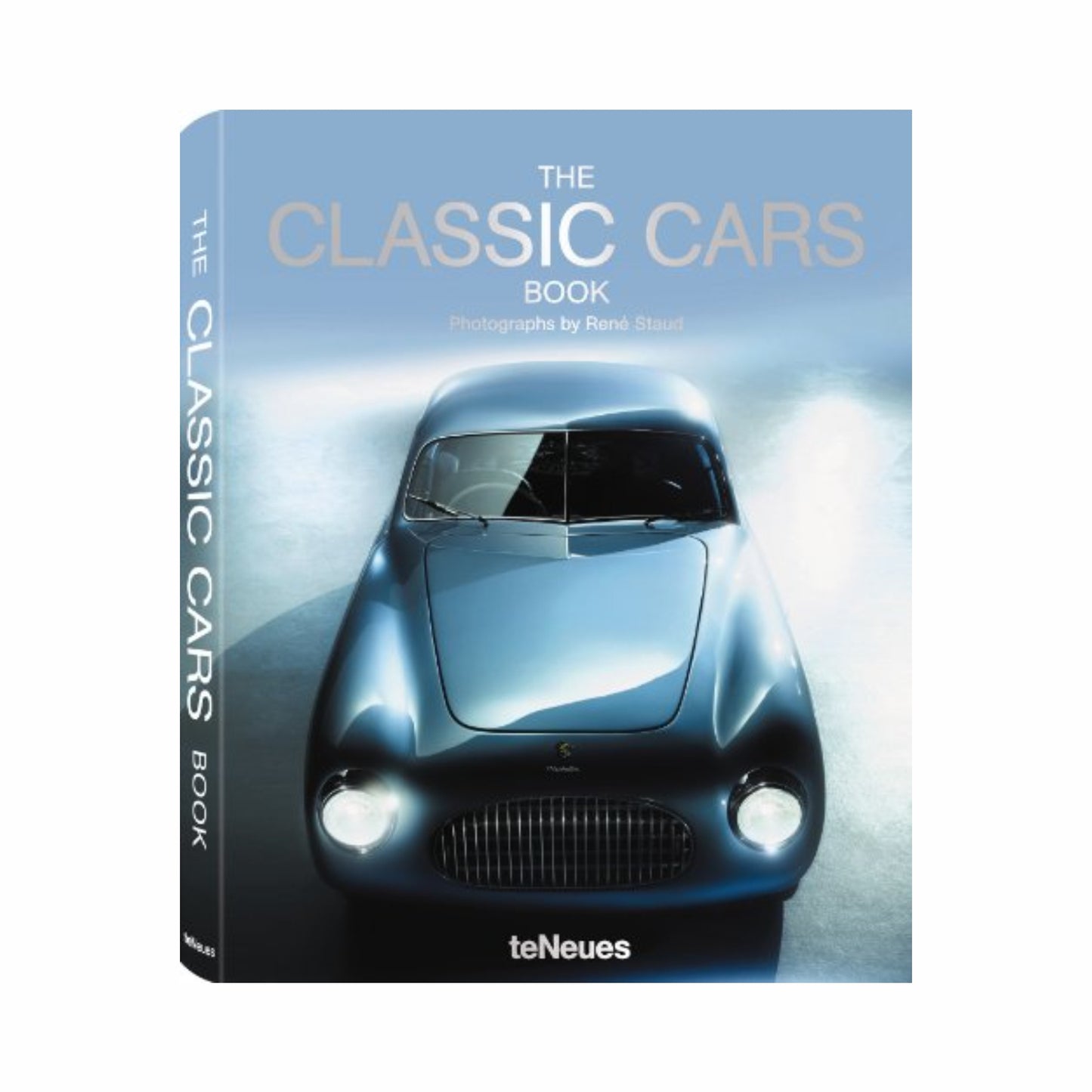 The Classic Cars Book by Rene Staud